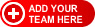 Add your team